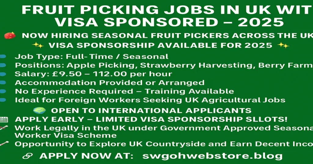 Fruit Picking Jobs in UK With Visa Sponsored 2025
